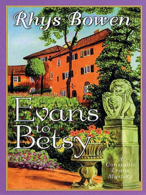 Title details for Evans to Betsy by Rhys Bowen - Available